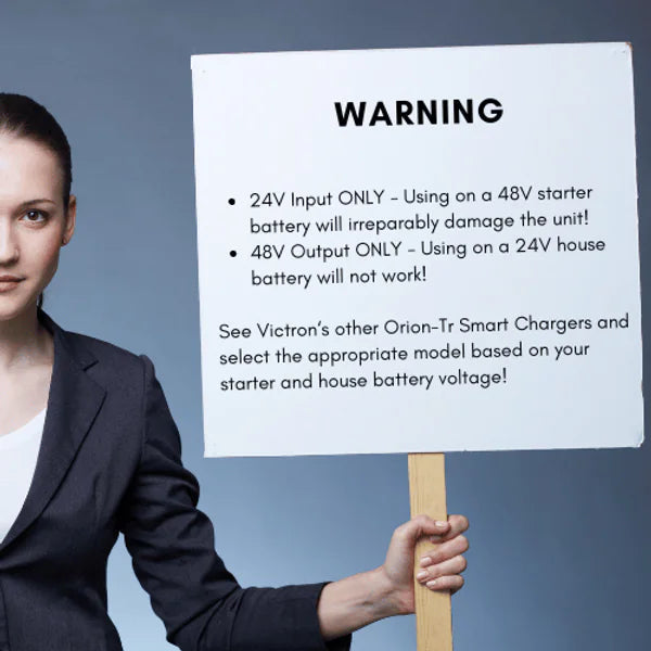 Warning notice for Victron Orion-Tr charger stating 24V input and 48V output specific requirements