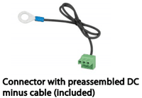 Included green connector with preassembled black DC minus cable and ring terminal