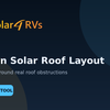 Caravan Solar Roof Layout Builder planning tool from Solar 4 RVs