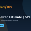 Solar Power Estimate Calculator (SPEC) planning tool from Solar 4 RVs