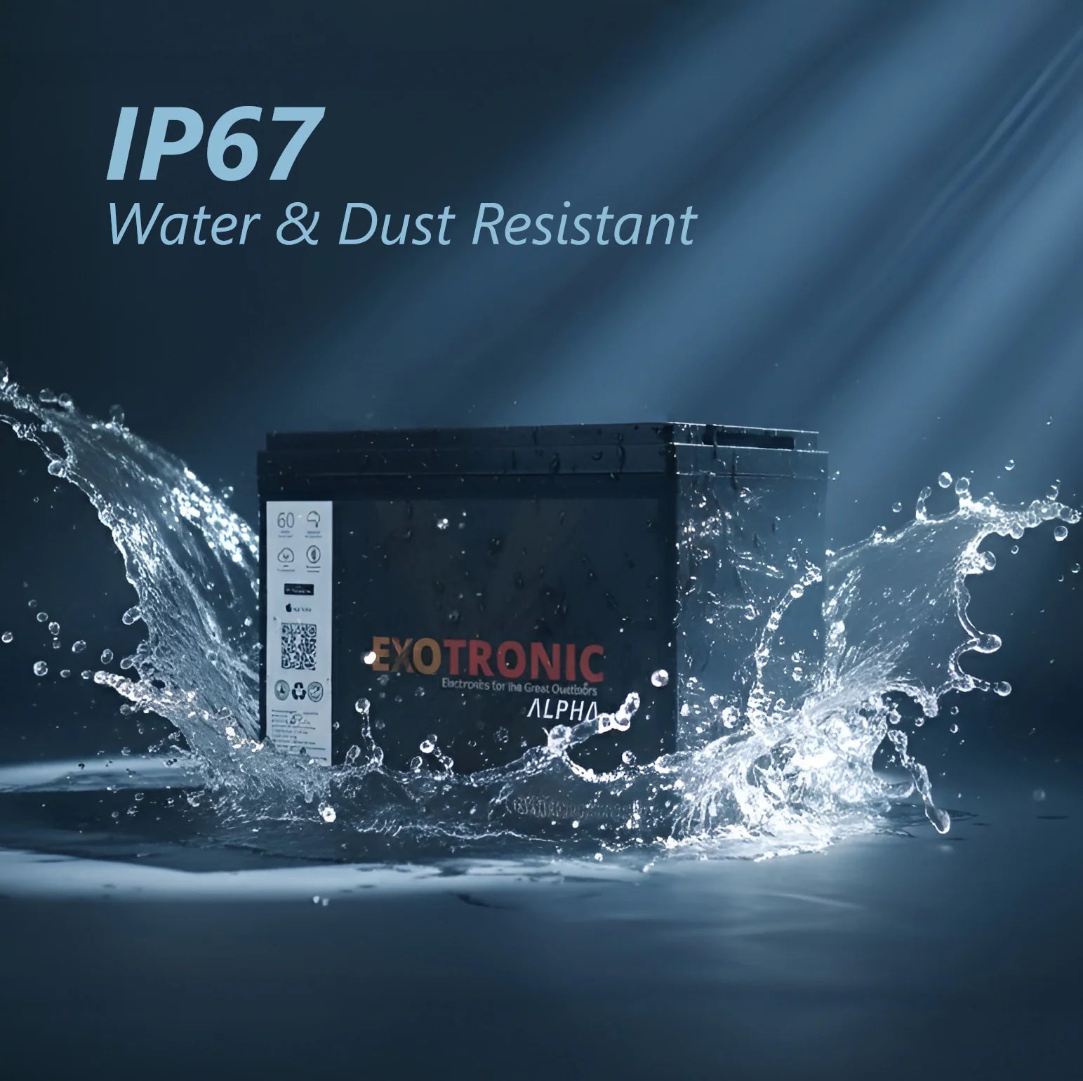 Exotronic Alpha battery splashed with water demonstrating IP67 water and dust resistance